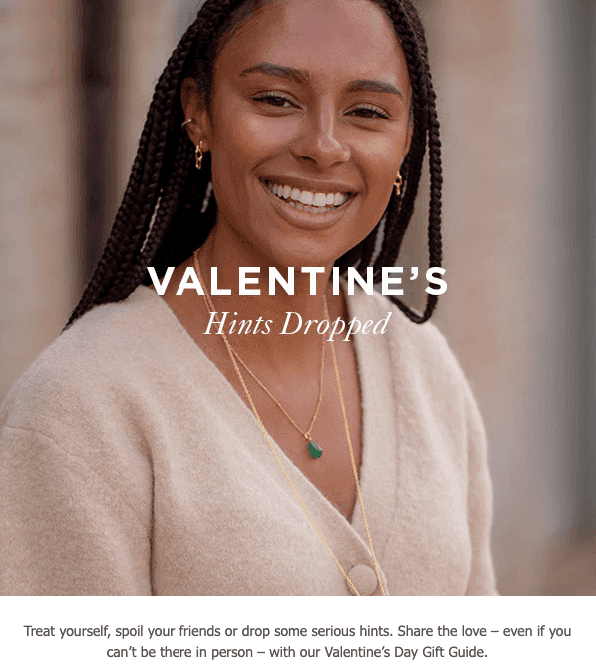 Valentine's Day Emails by a Luxury Brand to Drop Some Hints